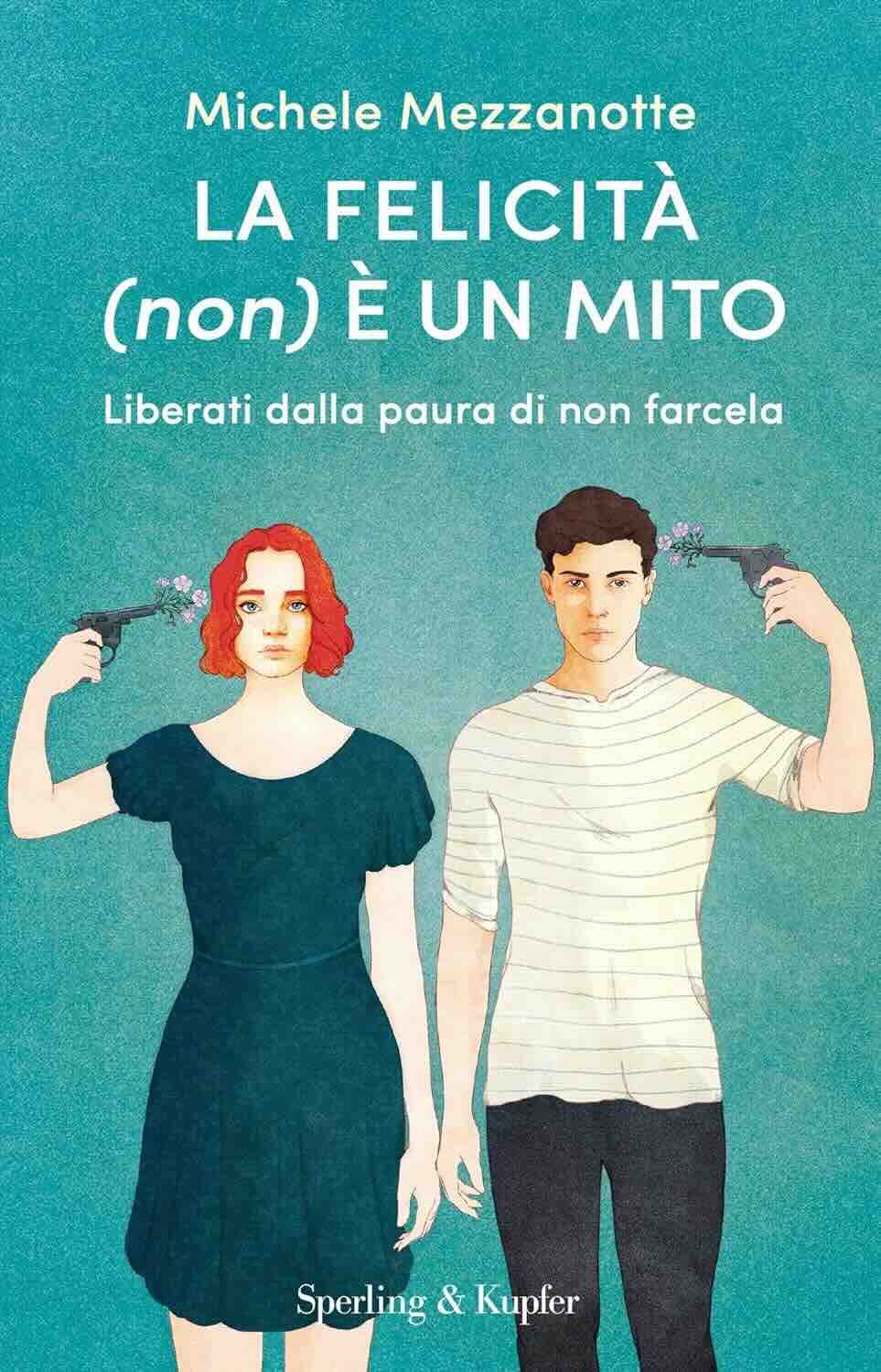 Libro "La felicità non è un mito"